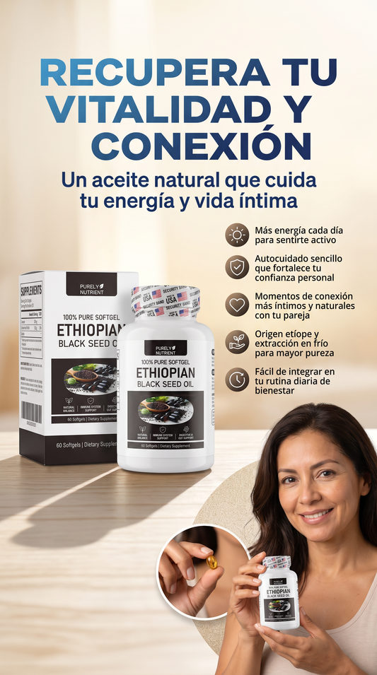 Ethiopian Black Seed Oil🔥- !OFERTA SOLO HOY! 2X1 + LUBRICANTE GRATIS